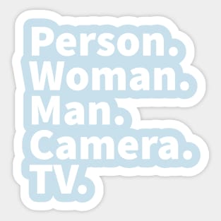 Person Woman Man Camera TV Trump Quote White Sticker